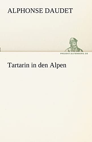 Tartarin in den Alpen (TREDITION CLASSICS)